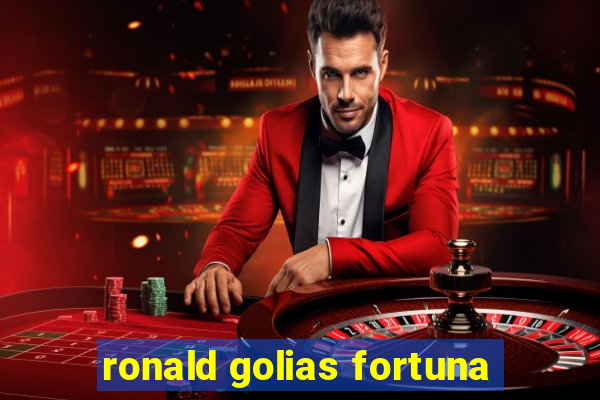 ronald golias fortuna